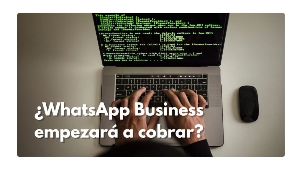 WhatsApp Business empezará a cobrar en 2026